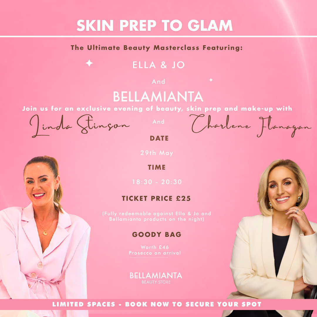 Skin Prep to Glam: The Ultimate Beauty Masterclass with Ella &amp; Jo and Bellamianta